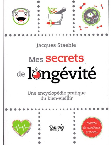 Livre Mes secrets de longévité par Jacques Staehle, couverture recto